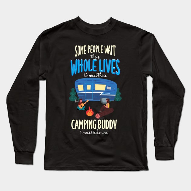 Husband Wife Camping Gift Long Sleeve T-Shirt by Shirtttee